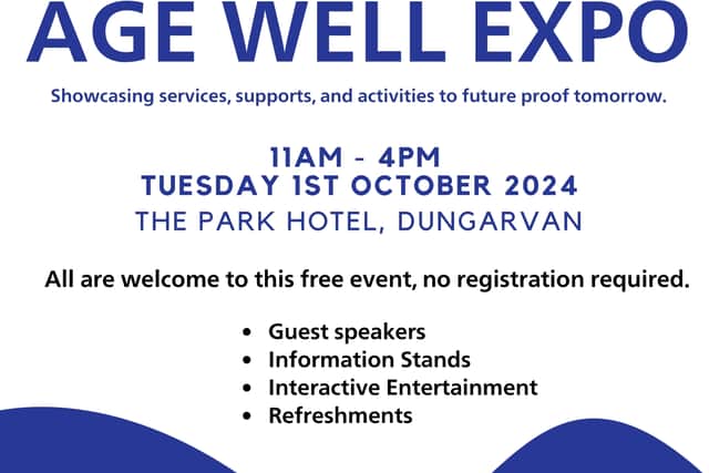 The Age Well Expo will take place in Park Hotel, Dungarvan (X35 CC97) from 11am – 4pm this Tuesday, October 1.