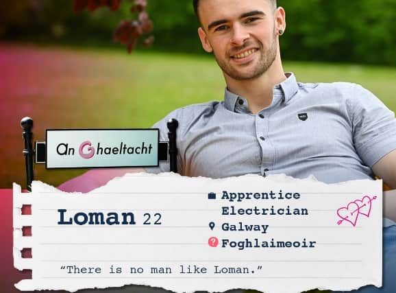 Loman Jinks, the electrician from Galway: Loman seeks someone who's sound and fun, and he has a unique requirement – the ability to reverse a trailer.