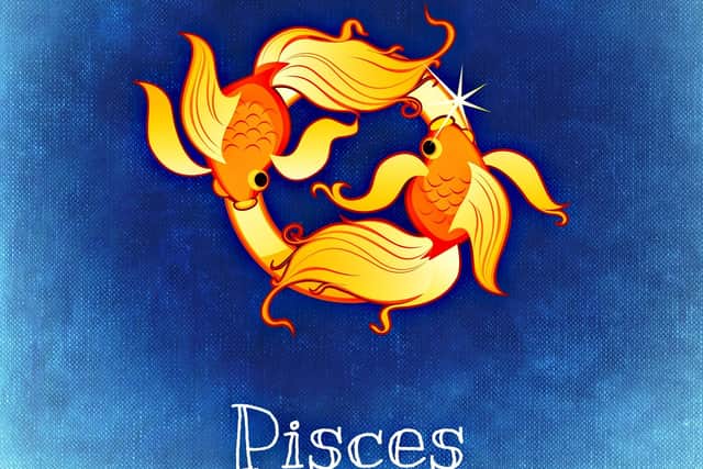 Pisces 20 February – 20 March