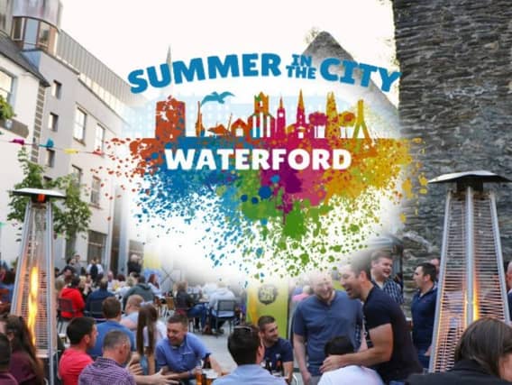 Waterford Summer in the City events have been cancelled over the weather