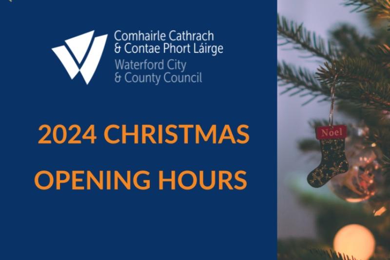 TAKE NOTE! Waterford City and County Council confirms Christmas opening hours